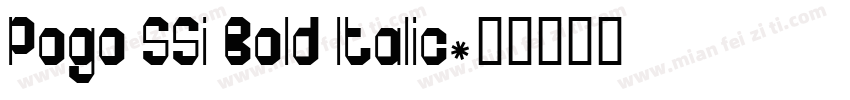 Pogo SSi Bold Italic字体转换